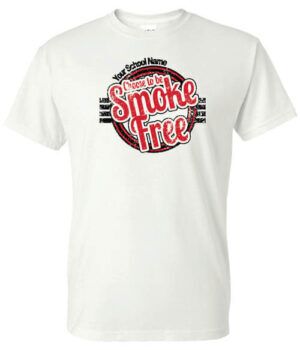 Tobacco Prevention Shirt: Choose To Be Smoke Free