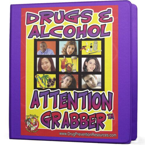 Drugs & Alcohol Attention Grabber™