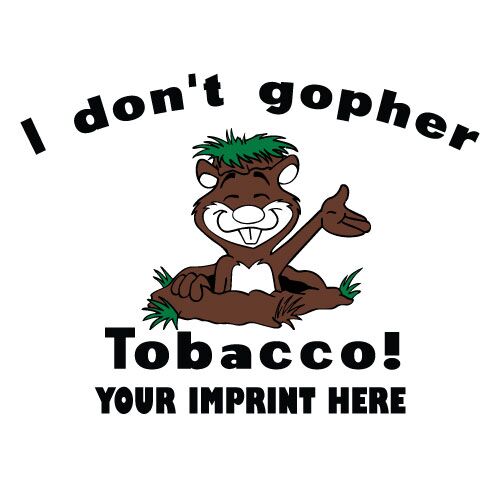 Tobacco Prevention Banner (Customizable): I Don’t Gopher… Tobacco Prevention Banner (Customizable): I Don’t Gopher…