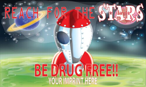 Drug Prevention Banner (Customizable): Reach For The Stars Be Drug Free Drug Prevention Banner (Customizable): Reach For The Stars Be Drug Free