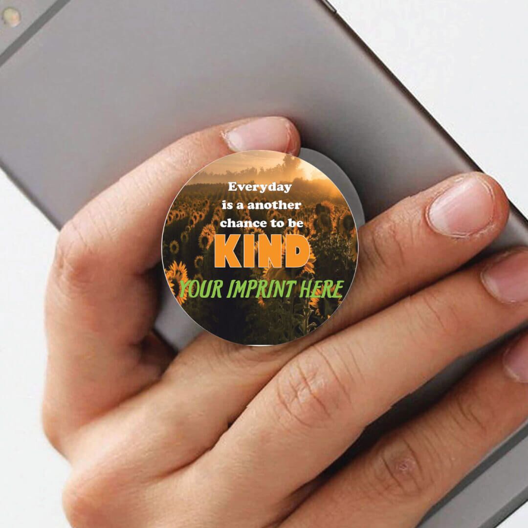 Kindness PopUp Phone Gripper (Customizable): Everyday Be Kind Kindness PopUp Phone Gripper (Customizable): Everyday Be Kind