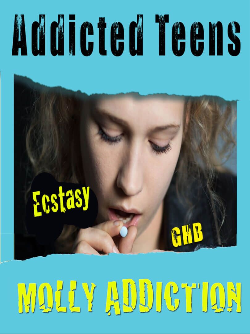 Addicted Teens Molly, MDMA & Ecstasy Addiction Addicted Teens Molly, MDMA & Ecstasy Addiction