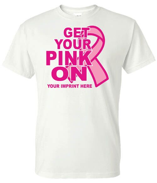 Cancer Awareness Shirt: Get Your Pink On Cancer Awareness Shirt: Get Your Pink On
