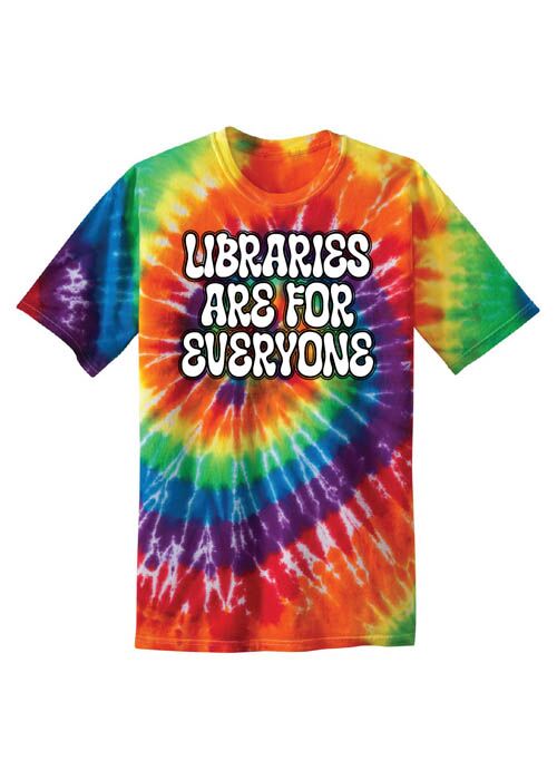 Librarian Shirt: Libraries Are for Everyone (tie-dye) – Customizable Librarian Shirt: Libraries Are for Everyone (tie-dye) – Customizable